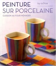 Peinture sur porcelaine : Cuisson au four ménager | Très bon état
