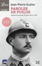 Paroles de poilus: Lettres et carnets du front (1914-1918) - Collectif
