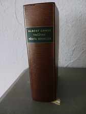 A- 52 La Pléiade  Livre Alber Camus "Théâtre " Récits  Nouvelles