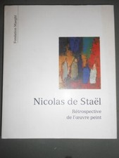 Nicolas de Staël rétrospective de l'œuvre peint fondation Maeght Edition 1991