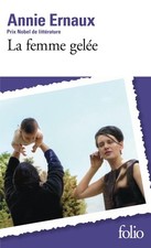 Annie Ernaux La femme gelée