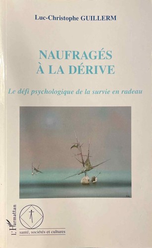 Naufragés dérive le - à, la