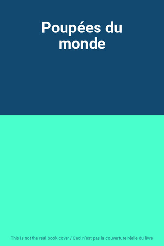 Poupées monde - poupées,
