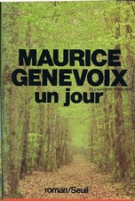 Maurice Genevoix Un jour Seuil