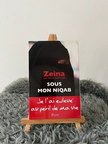 Sous mon niqab zeina je - mon,