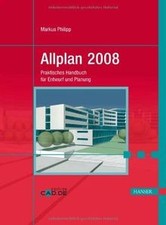 Allplan 2008: Praktisches Handbuch für Entwurf und Planung... | Livre | état bon