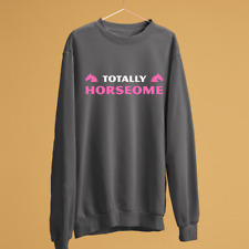 Totalement Horseome Sweat