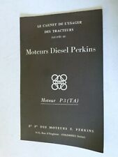 le carnet de l'usager des tracteurs a moteur diesel PERKINS P3  ( TA )