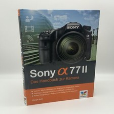 Sony A77 II Alpha 77 II Le Manuel De La Caméra Margit Roth Infobuch Allemand
