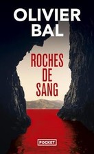 Roches de sang de Bal, Olivier