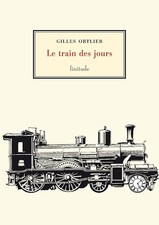 Le train des jours - Ortlieb