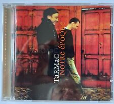 Tarmac - Notre Epoque - Album
