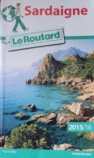 SARDAIGNE Guide du ROUTARD de 2015/2016 publié par Hachette