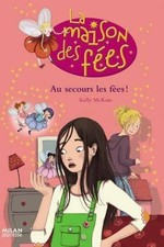 La maison des fées Tome III : Au seco... - Kelly McKain - V2153072