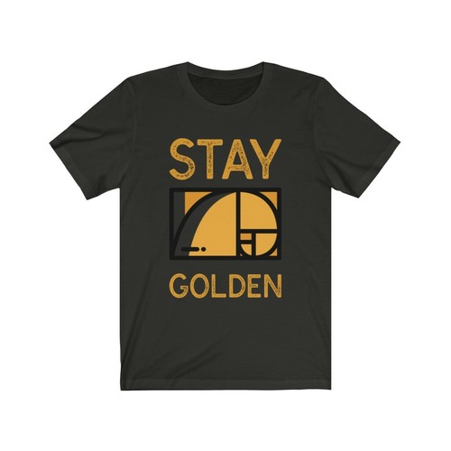 Stay golden ratio - golden,