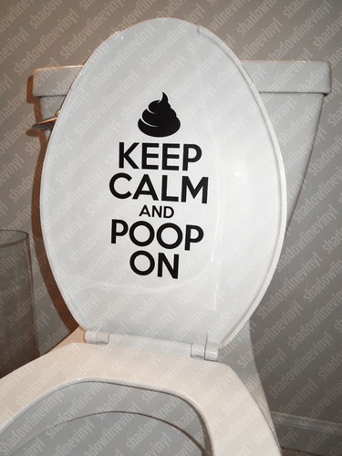 Keep calm and poop toilet - poop,