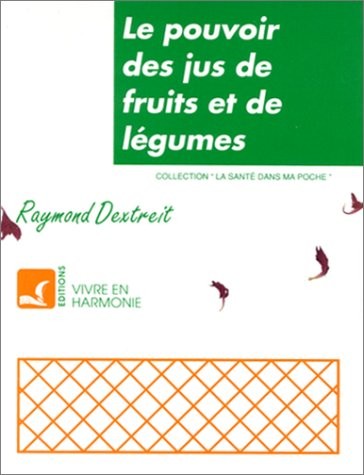 Pouvoir des jus - pouvoir,