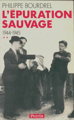épuration sauvage tome - l'épuration, ii