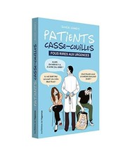 Patients casse-couilles - Fous