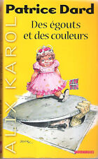 SAN ANTONIO -ALIX KAROL No 1- DES EGOUTS ET DES COULEURS-P.Dard-FLEUVE NOIR