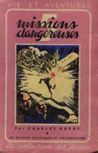 Missions dangereuses - missions,