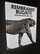 REMBRANDT BUGATTI DER BILDHAUER 1884-1916