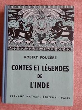 Robert FOUGÈRE / CONTES ET LEGENDES DE L’INDE  / Nathan 