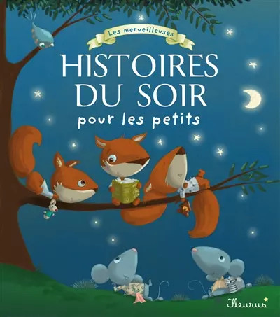 Les merveilleuses histoires - , du