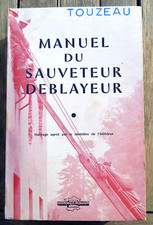 SAPEURS-POMPIERS/MANUEL DU SAUVETEUR DEBLAYEUR/ED FR SELECTION/1971/RARE
