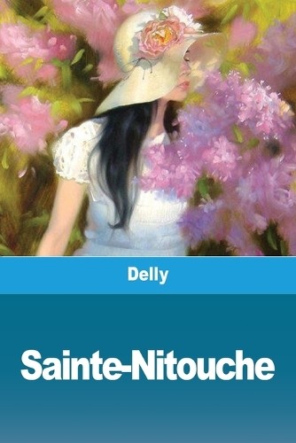 Delly fre sainte nitouche - delly-fre-sainte-nitouche, book