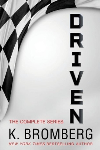 Bromberg the complete driven - bromberg,