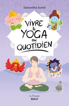 Vivre yoga quotidien de - au,