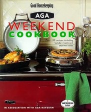 Good Housekeeping Weekend Aga Cookbook, Good Housekeeping, Used; Good Book