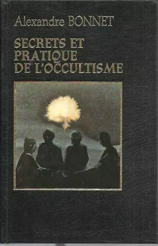 Secrets pratiques de - secrets, et