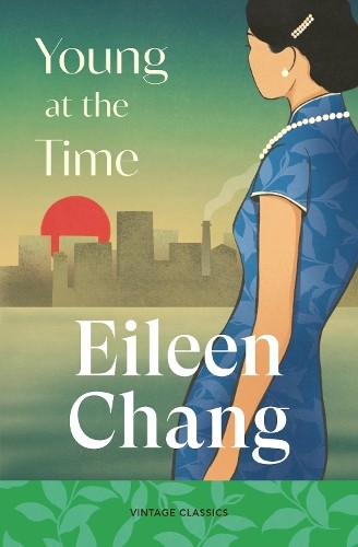 Eileen chang young the time - young,