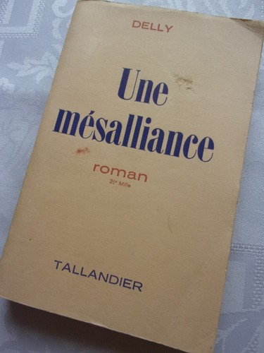 Delly une mésailliance - delly,
