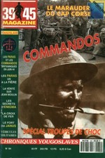 Revue 39 - 45 magazine spécial troupes de choc No 84 1993
