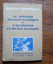 Métallurgie Soudage oxyacétylénique de l'aluminium et de ses alliages 1956 