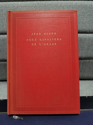 Jean giono deux cavaliers de - cavaliers,