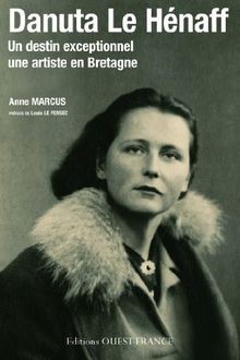 Danuta hénaff un destin - le,