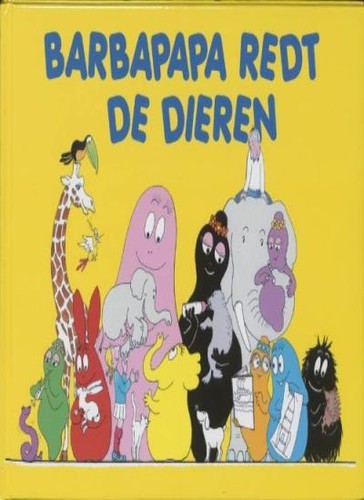 Barbapapa redt dieren - barbapapa,