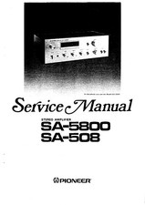 Service Manuel D'Instructions pour Pioneer SA-508, SA-5800