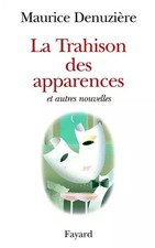 La trahison des apparences et