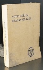 Notes sur le Bhagavad-Gita /