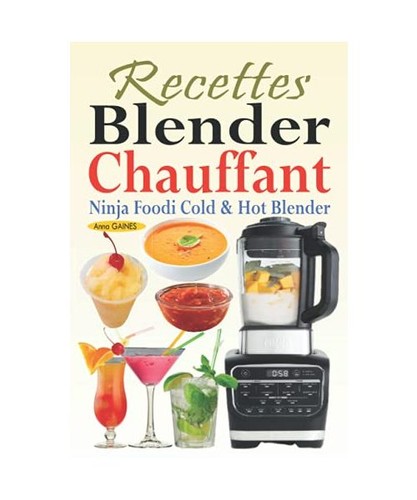Recettes blender chauffant - recettes,