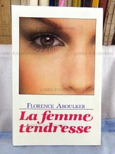 LA FEMME TENDRESSE, FLORENCE