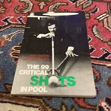 The 99 Critical Shots in Pool Billard Ray Par Martin Rosser Reeves 1977 Rare !
