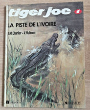 BD Tiger Joe -tome 1 La piste de l'ivoire   -1988 -TBE- V. Hubinon TBE