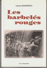 Les barbelés rouges ou les