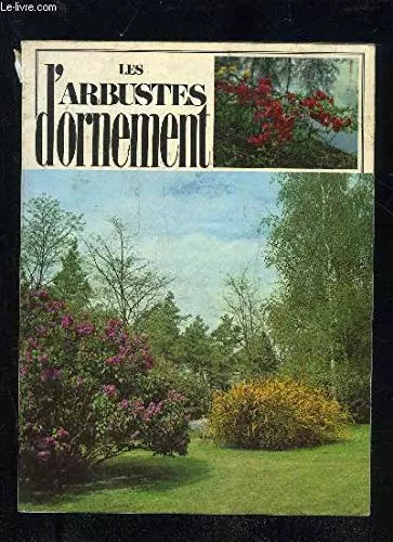 Les arbustes ornement - les,